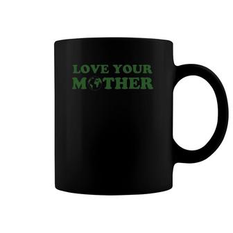 Love Your Mother Vintage Environmentally Friendly Earth Day Coffee Mug | Mazezy