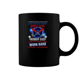 Maintenance Technician All My Life I Have Lived By A Simple Code Honor And Love My Family Coffee Mug | Mazezy