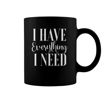 Matching Newlywed Gift I Have Everything I Need Honeymoon Coffee Mug | Mazezy