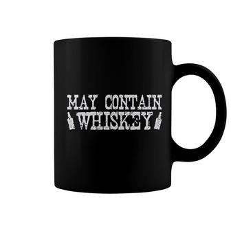 May Contain Whiskey Drinking Humor Coffee Mug | Mazezy