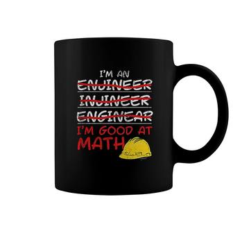 Mechanical Engineer Im Good With Math Coffee Mug | Mazezy