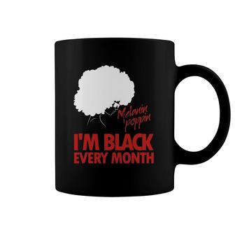 Melanin Black Girl Magic Melanin Poppin Af Coffee Mug | Mazezy DE