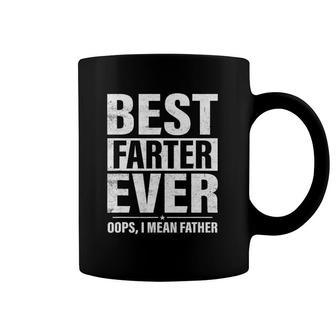 Mens Fathers Dayfunny, Best Farter Ever I Mean Father Coffee Mug | Mazezy