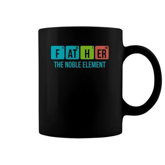Mens Funny Periodic Table Father The Noble Element Chemistry Dad Coffee Mug