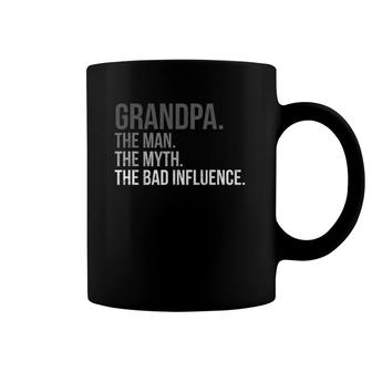 Mens Grandpa The Man The Myth The Bad Influence Fathers Day Top Coffee Mug | Mazezy