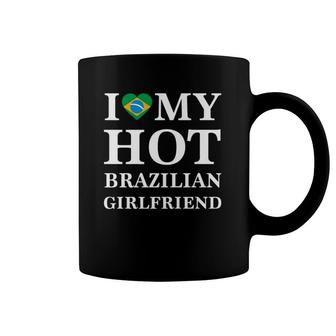 Mens I Love My Hot Brazilian Girlfriend Brazilian Tee Coffee Mug | Mazezy