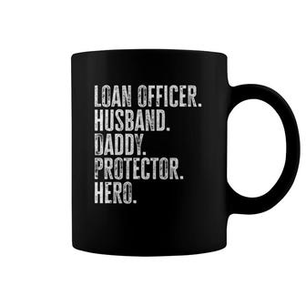 Mens Loan Officer Husband Daddy Protector Hero Father's Day Dad Coffee Mug | Mazezy AU