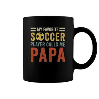 Mens My Favorite Soccer Player Calls Me Papa Vintage Dad Father Coffee Mug | Mazezy
