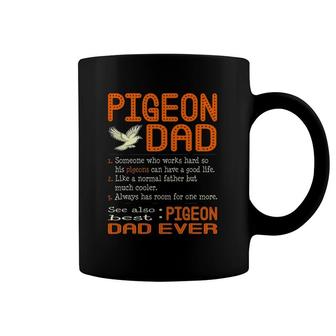 Mens Pigeon Dad Like Normal Father Much Cooler Coffee Mug | Mazezy