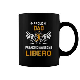Mens Proud Dad Of A Freaking Awesome Libero Volleyball Gift Coffee Mug | Mazezy