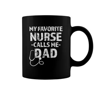 Mens Rn Np Dad Gift My Favorite Nurse Calls Me Dad Funny Coffee Mug | Mazezy