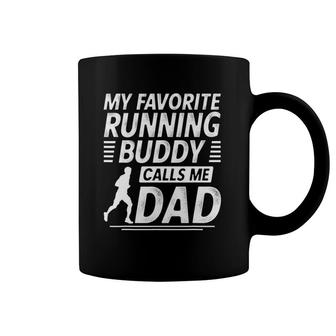 Mens Running Dad My Favorite Running Buddy Calls Me Dad Coffee Mug | Mazezy