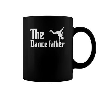 Mens The Dance Father Dancing Dad Supporter Father Dancer Family Coffee Mug | Mazezy
