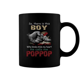 Mens This Boy Who Kinda Stole My Hearthe Calls Me Poppop Coffee Mug | Mazezy