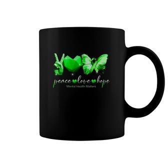 Mental Health Matters Peace Love Hope Green Ribbon Heart Butterfly V Sign Coffee Mug | Mazezy