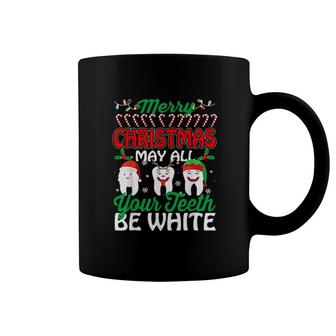Merry Christmas May All Your Teeth Be White Coffee Mug | Mazezy