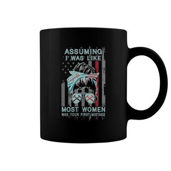Messy Bun Assuming I Was Like Carpenter Most Women Was Your First Mistake Coffee Mug | Mazezy