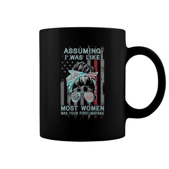 Messy Bun Assuming I Was Like Firefighter Most Women Was Your First Mistake Coffee Mug | Mazezy