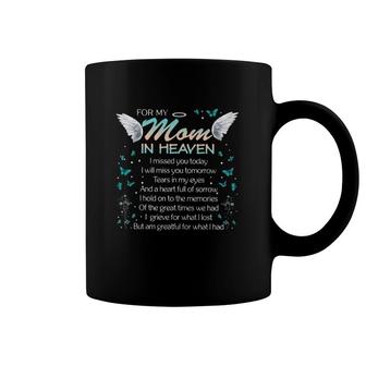 Missing Mom In Heaven – Mother Memorial Butterfly Angel Wings Coffee Mug | Mazezy