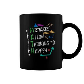 Mistakes Allow Thinking To Happen Math Teacher Student Coffee Mug | Mazezy