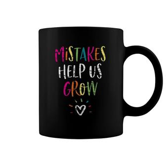 Mistakes Help Us Grow - Growth Mindset Teacher Coffee Mug | Mazezy