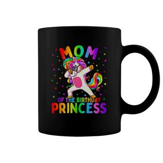 Mom Of The Birthday Princess Girl Dabbing Unicorn Mother Coffee Mug | Mazezy