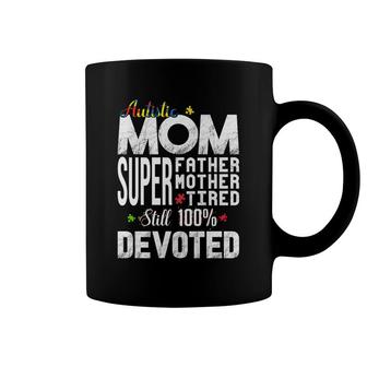 Mom Super Still 100 Devoted Coffee Mug | Mazezy
