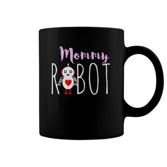 Mommy Robot Robotics Lovers Gift Coffee Mug | Mazezy