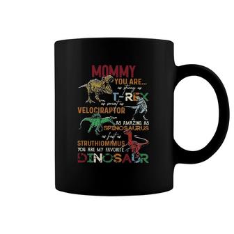 Mommy You Are My Favorite Dinosaurrex Mother's Day Mens Coffee Mug | Mazezy