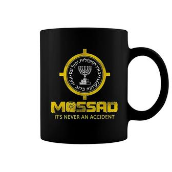 Mossad Idf It's Never An Accident Israeli Intelligence Gift Coffee Mug - Thegiftio