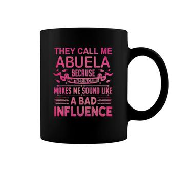 Mother's Day For Abuela Bad Influence Coffee Mug | Mazezy