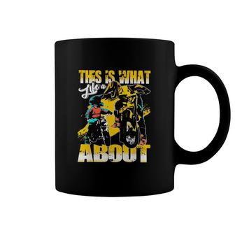 Motocross Dad What Life Is About Dad Son Coffee Mug | Mazezy
