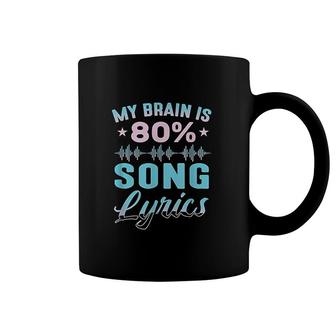 My Brain Is Song Lyrics Funny Singer Catchy Tune Lyrics Coffee Mug - Seseable