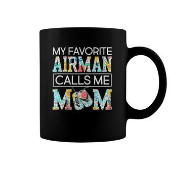 My Favorite Airman Calls Me Mom-Cute Mother's Day Coffee Mug | Mazezy DE