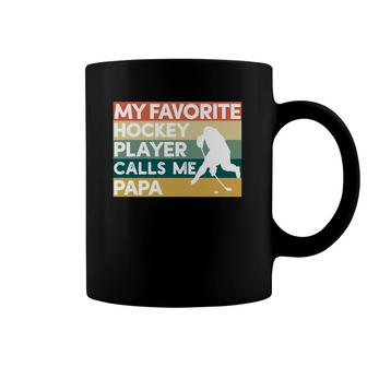 My Favorite Hockey Player Calls Me Papa Father's Day Gift Coffee Mug | Mazezy