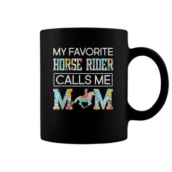 My Favorite Horse Rider Calls Me Mom Funny Mother's Day Coffee Mug | Mazezy