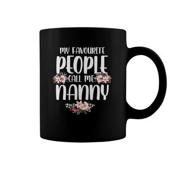 My Favorite People Call Me Nanny Tee Mother's Day Coffee Mug | Mazezy