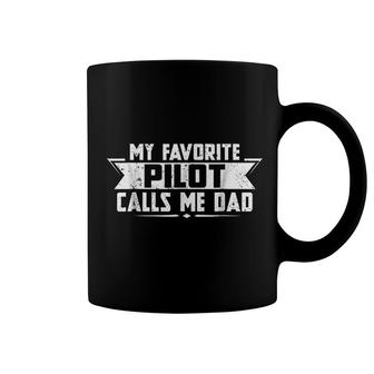 My Favorite Pilot Calls Me Dad Coffee Mug | Mazezy