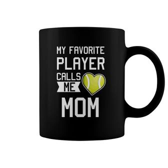 My Favorite Player Calls Me Mom Tennis Mom Racket Coffee Mug | Mazezy