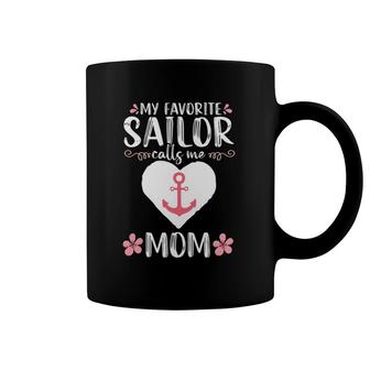 My Favorite Sailor Calls Me Mom Funny Mother's Day Gift Coffee Mug | Mazezy
