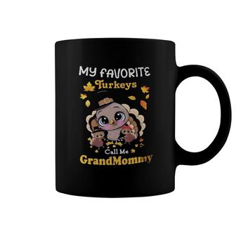 My Favorite Turkeys Call Me Grand Mommy Thanksgiving Coffee Mug | Mazezy