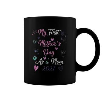 My First Mother's Day As A Momwomens Gift Coffee Mug | Mazezy