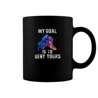 My Goal Is To Deny Yours Coffee Mug | Mazezy