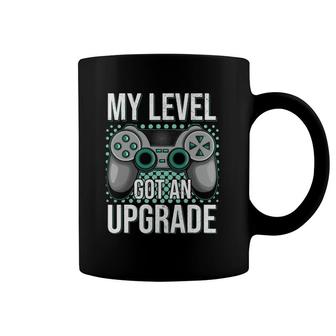 My Level Got An Upgrade Women Men Video Game Gaming Birthday Coffee Mug | Mazezy