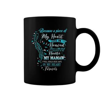 My Mamaw I Will Hold Her Safe In My Heart Forever Coffee Mug | Mazezy
