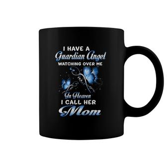 My Mom Is A Guardian Angel For Daughter Son Lost Their Mom Coffee Mug | Mazezy