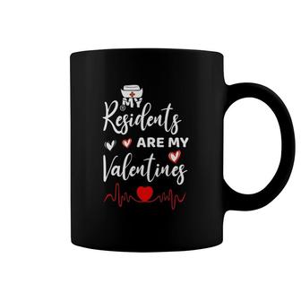 My Residents Are My Valentines Valentine's Day Doctor Nurse Coffee Mug | Mazezy