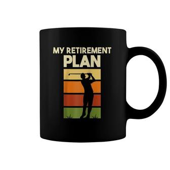 My Retirement Plan - Retired Retiree Golf Pension Golfer Raglan Baseball Tee Coffee Mug | Mazezy
