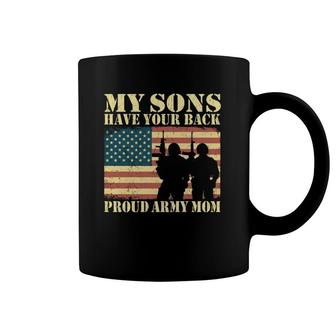 My Two Sons Have Your Back Proud Army Mom Military Mother Coffee Mug | Mazezy