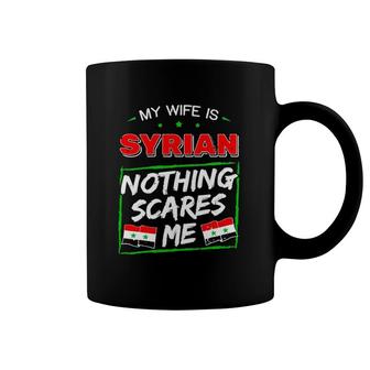 My Wife Is Syrian Nothing Scares Me Coffee Mug | Mazezy UK